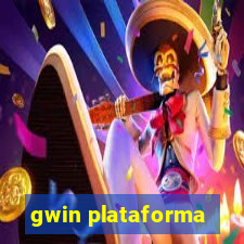 gwin plataforma